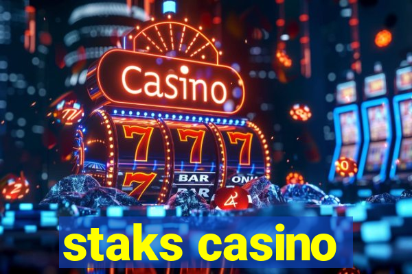 staks casino